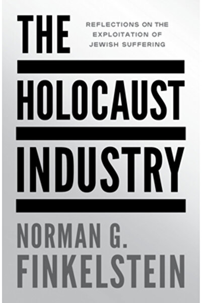 Verso Industria Holocaustului: Reflecții asupra exploatării suferinței evreiești