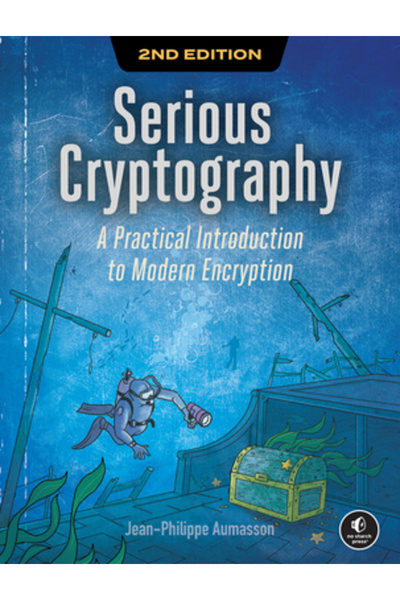 No Starch Pr Criptografie serioasă, ediția a II-a: O introducere practică în ...