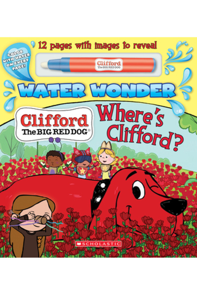 Scholastic Where's Clifford? (a Clifford Water Wonder Storybook)