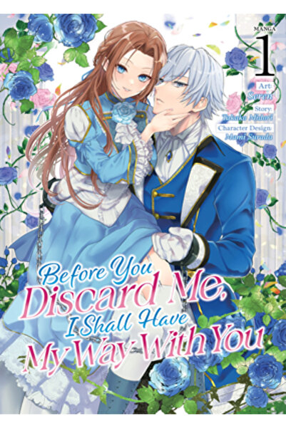 Steamship Înainte să mă lași baltă, voi face ce vreau cu tine (Manga) Vol. 1