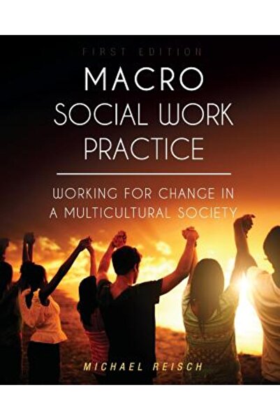 Univ Readers Practica macro a asistenței sociale: Lucrând pentru schimbare în...