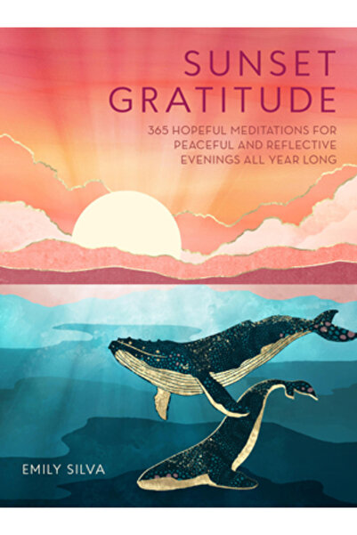 Rock Point Recunoștință la apus: 365 de meditații pline de speranță pentru se...