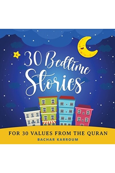 INDEPENDENT CAT 30 de povești de culcare pentru 30 de valori din Coran: cărți...