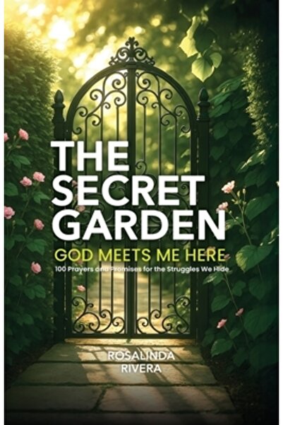 INDEPENDENT CAT Grădina secretă: 100 de rugăciuni și promisiuni pentru luptel...