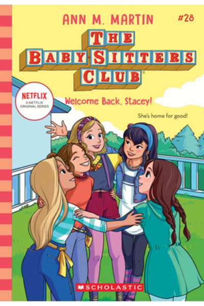 Scholastic Bine ai revenit, Stacey! (Clubul bonelor #28)