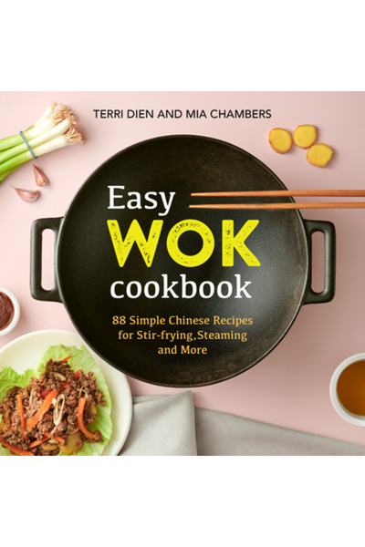 Rockridge Pr Carte de bucate Easy Wok: 88 de rețete chinezești simple pentru ...