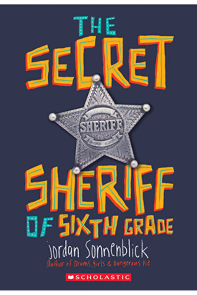 Scholastic The Secret Sheriff of Sixth Grade