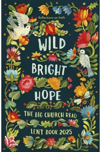 Spck Pub Speranță strălucitoare și sălbatică: Reflecții asupra credinței - Ca...