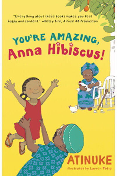 Candlewick Books Ești uimitoare, Anna Hibiscus!
