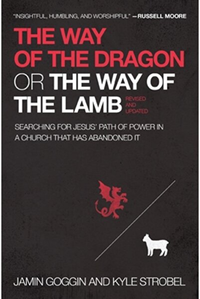 Thomas Nelson Pub Calea Dragonului sau Calea Mielului: În căutarea Căii Puter...