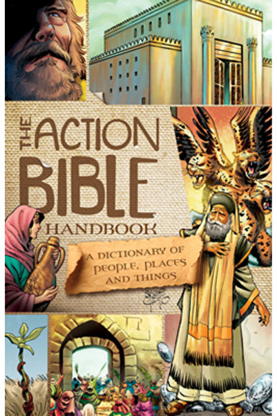 David C Cook Pub Manualul Bibliei Acțiunii: Un dicționar de oameni, locuri și...