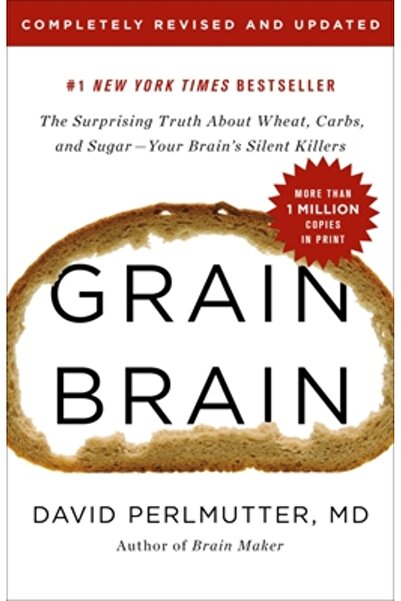Little Brown Creierul cerealelor: Adevărul surprinzător despre grâu, carbohid...