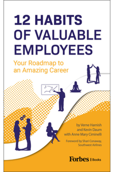 Forbesbooks 12 Obiceiuri ale Angajaților Valoroși: Foaia ta de parcurs către ...