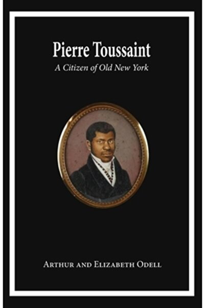 Hillside Education Pierre Toussaint: Un cetățean al vechiului New York