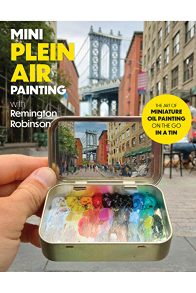 Walter Foster Pub Inc Mini pictură în aer liber cu Remington Robinson: Arta p...