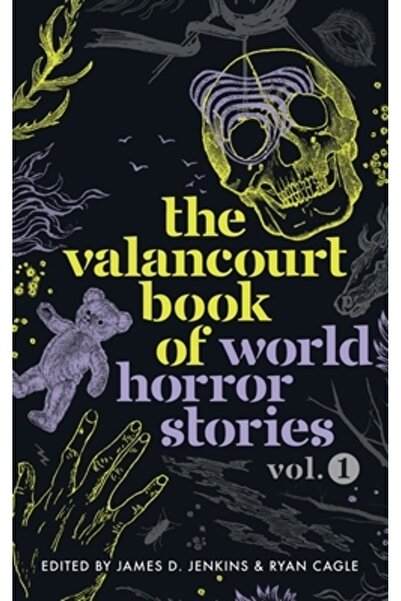 Valancourt Books Cartea Valancourt cu povești de groază mondiale, volumul 1