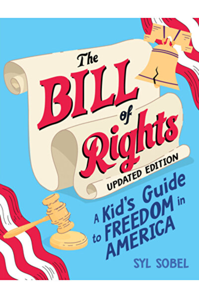 Sourcebooks Explore Declarația Drepturilor: Ghidul unui copil către libertate...