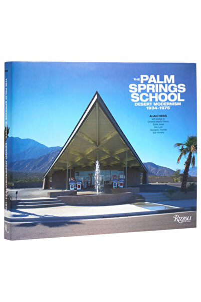 Rizzoli Școala din Palm Springs: Modernismul deșertului 1934-1975