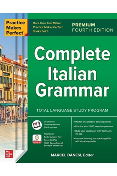 Mcgraw Hill Book Co Practica duce la perfecțiune: Gramatica italiană completă...