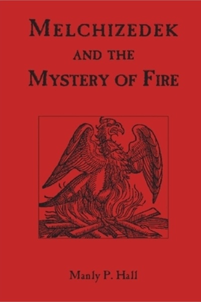 Important Books Melhisedec și misterul focului