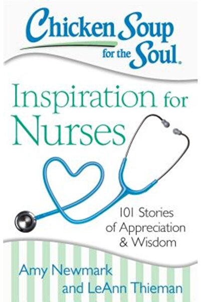 Dodo Pr Supă de pui pentru suflet: Inspirație pentru asistente medicale: 101 ...