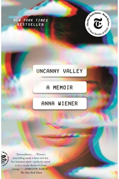 Picador Uncanny Valley: A Memoir