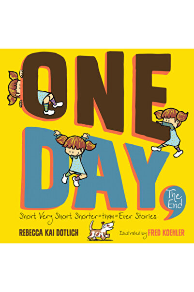 Boyds Mills Pr Într-o zi, sfârșitul: Povești scurte, foarte scurte, mai scurt...