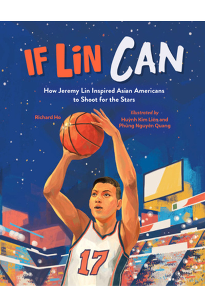 Charlesbridge Pub Dacă Lin poate: Cum i-a inspirat Jeremy Lin pe americanii d...