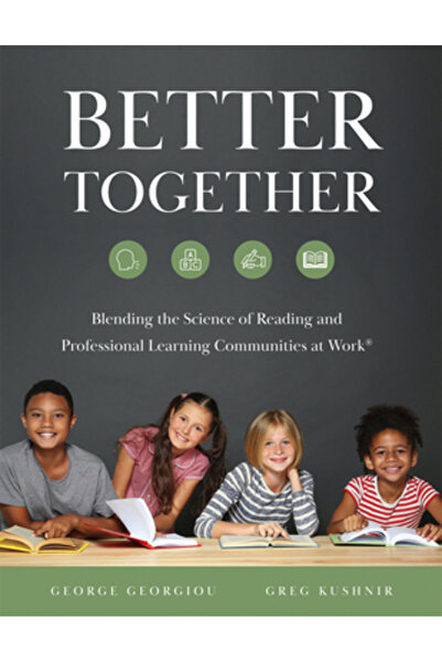 Solution Tree Mai bine împreună: Îmbinarea științei lecturii cu comunitățile ...