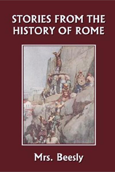 Cambridge Univ Pr Stories from the History of Rome (Yesterday's Classics)