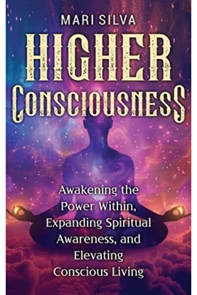 Primasta Conștiință superioară: Trezirea puterii interioare, extinderea conșt...
