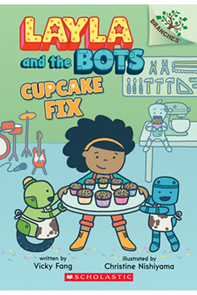 Scholastic Chocolate Fix: A Branches Book (Layla and the Bots #3), Volume 3