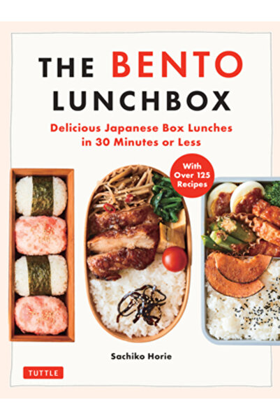 Tuttle Pub Bento Lunchbox: Prânzuri japoneze delicioase în 30 de minute sau m...