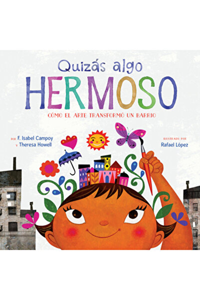 Houghton Mifflin Quizas Algo Hermoso (Maybe Something Beautiful Spanish Editi...
