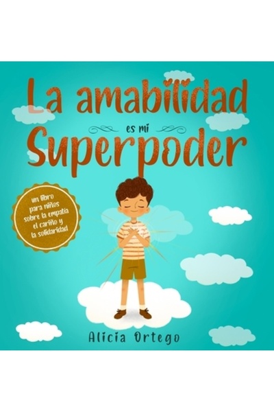 Unapologetic Voice House Llc La amabilidad es mi Superpoder: un libro para ni