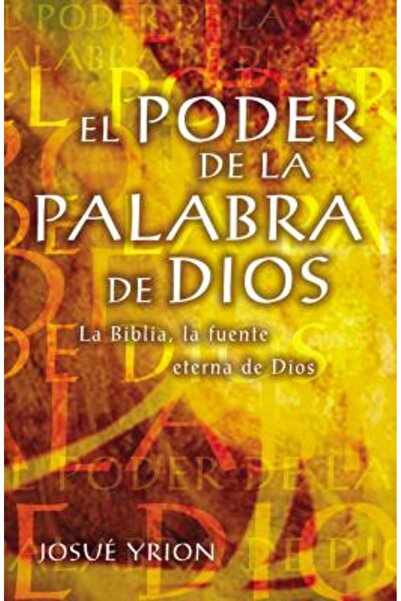 Grupo Nelson El Poder de La Palabra de Dios: La Biblia, La Fuente Eterna de Dios