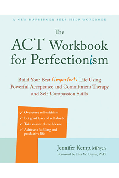 New Harbinger Pubn Caietul de lucru ACT pentru perfecționism: Construiește-ți...