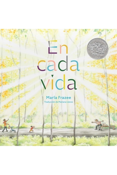 Beach Lane Books En Cada Vida (in Every Life) (Premio de Honor Caldecott)