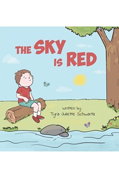 INDEPENDENT CAT Cerul este roșu: O carte pentru copii care încurajează încred...