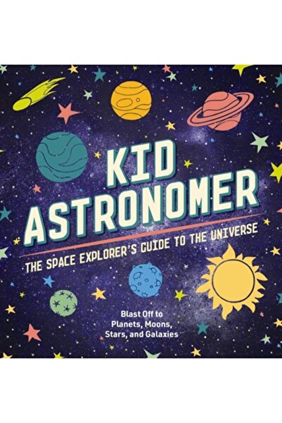 Applesauce Pr Copil astronom: Ghidul exploratorului spațiului prin galaxie (S...