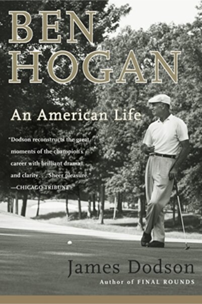 Broadway Books Ben Hogan: O viață americană