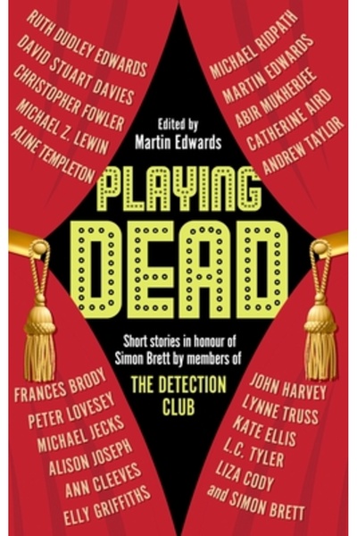 Severn House Prefăcându-se mort: Povestiri scurte de membri ai Clubului de De...