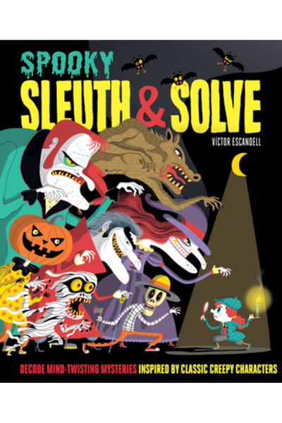 Chronicle Books Detectiv și rezolvare: Înfricoșător: Descifrează mistere ului...