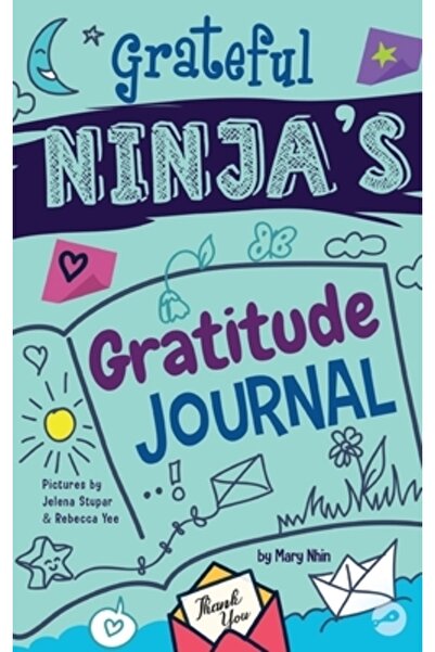 Grow Grit Pr Llc Grateful Ninja's Gratitude Journal for Kids: A Journal to Cu...