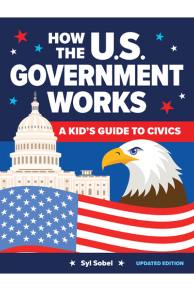 Sourcebooks Explore Cum funcționează guvernul SUA: Ghid pentru copii despre e...