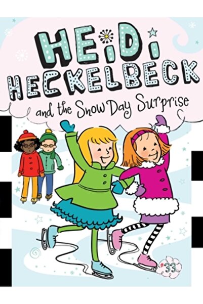Little Simon Heidi Heckelbeck și surpriza zilei de zăpadă, volumul 33