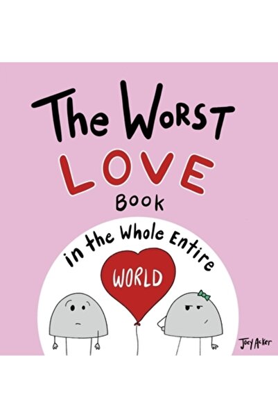 Green Writers Pr Cea mai proastă carte de dragoste din întreaga lume