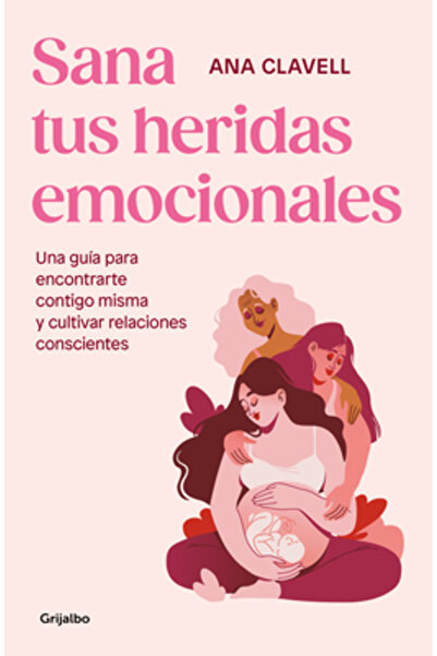 Grijalbo Sana Tus Heridas Emocionales: Una Gu