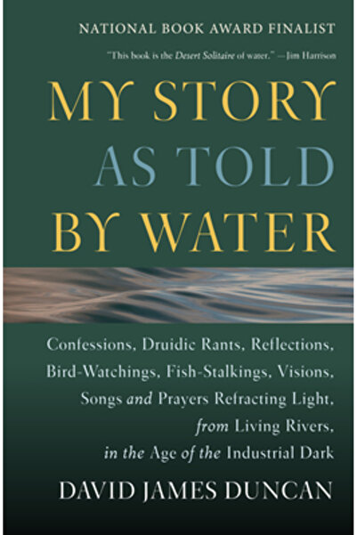 Sierra Club Books Povestea mea așa cum este spusă de apă: Confesiuni, Povești...