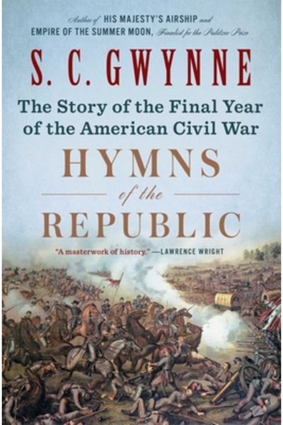 Scribner Books Co Imnurile Republicii: Povestea ultimului an al Războiului Ci...